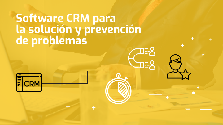 Tecnom Academia Blog Software CRM para la solución y prevención de problemas